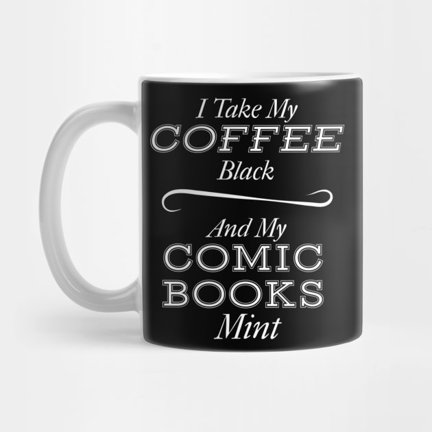 Coffee Black and Comic Books Mint by TriHarder12